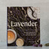 Lavender: 50 Self Care Recipes